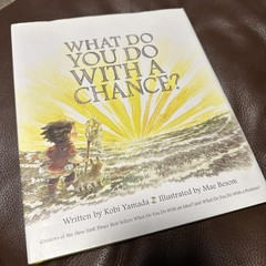 What Do You Do with a Chance? by Kobi Yamada (2018, Hardcover)