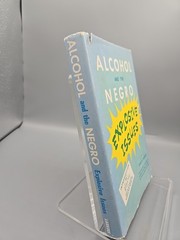 Alcohol and the Negro, Explosive Issues by John R. Larkins SIGNED 1965 1st ED