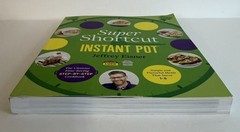 Super Shortcut Instant Pot Ultimate Time-Saving Cookbook Jeffrey Eisner New