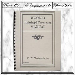 1916 Woolco Knitting & Crocheting Manual 80 Pages