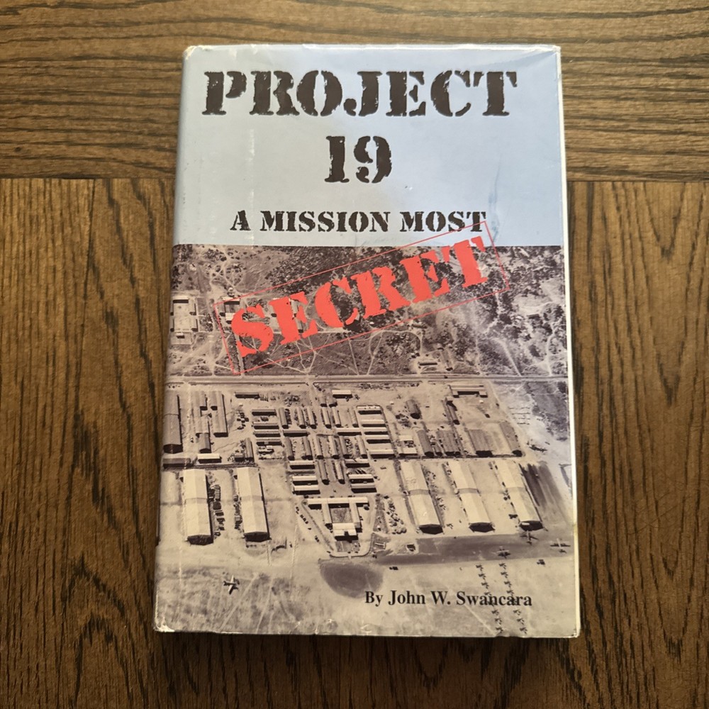 SIGNED Project 19 A Mission Most Secret Hardcover John Swancara