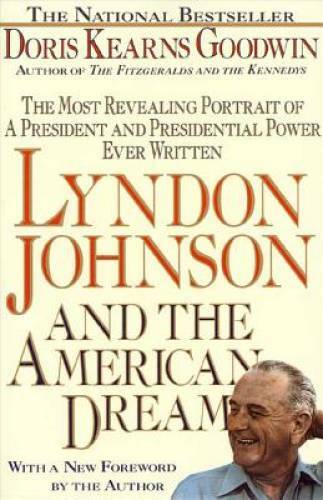 Lyndon Johnson and the American Dream: The Most Revealing Portrait o – VERY GOOD