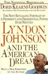 Lyndon Johnson and the American Dream: The Most Revealing Portrait o – VERY GOOD