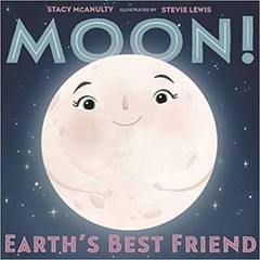Moon Earths Best Friend – Paperback By Stacy McAnulty – VERY GOOD