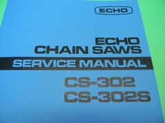 ECHO CS-302 CS-302S CHAINSAW SERVICE MANUAL ( TROUBLESHOOOTING ) —– MAN 104B