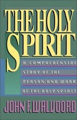 The Holy Spirit, Walvoord, John F., Good Book
