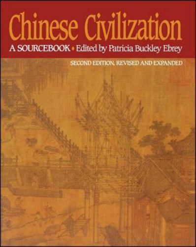 Chinese Civilization: A Sourcebook, 2nd Ed by Ebrey, Patricia Buckley