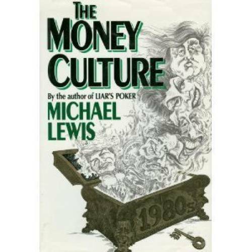The Money Culture – Hardcover By Lewis, Michael – GOOD