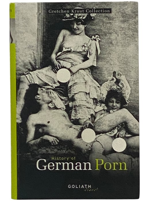 History of German Porn (Gretchen Kraut Collection)