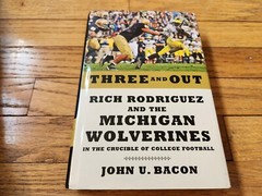 John Bacon SIGNED Three and Out Rich Rodriguez Michigan Wolverines 2011 1st Ed.