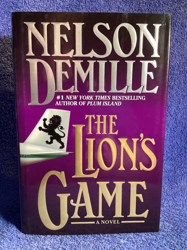 The Lion’s Game. Nelson DeMille Published By Warner Books 2000 677 Pages