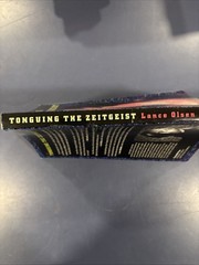 Tonguing the Zeitgeist by Lance Olsen (1994, Paperback)