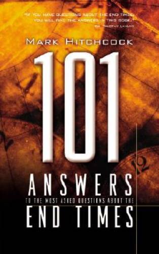 101 Answers to the Most Asked Questions about the End Times – VERY GOOD