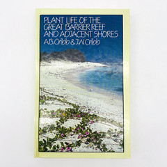 Plant Life of the Great Barrier Reef & Adjacent Shores A.B. Cribb J.W. Cribb HC