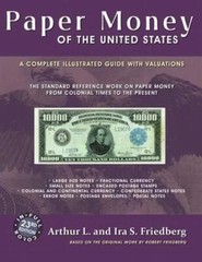 Friedberg Catalog Paper Money Of The United States Colonial – Present Hardcover