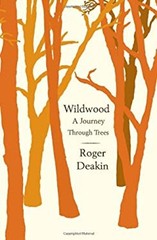 Wildwood : A Journey Through Trees Hardcover Roger Deakin