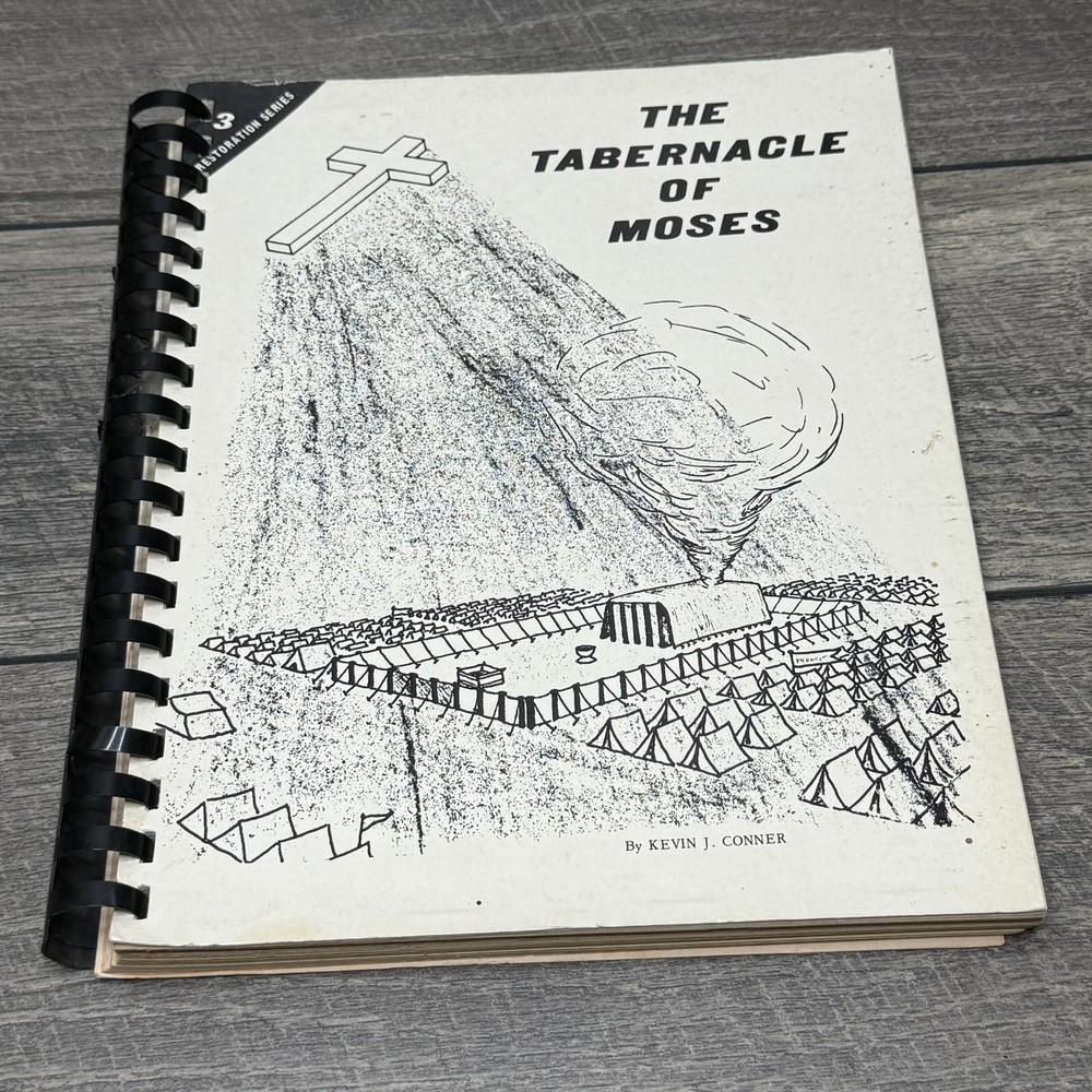 The Tabernacle of Moses Kevin J. Conner 1975 Restoration Series Bible Press