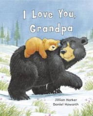 I Love You, Grandpa – Hardcover By Jillian Harker – GOOD