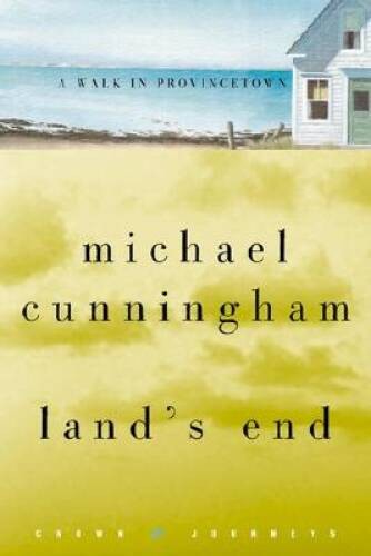 Land’s End: A Walk in Provincetown (Crown Journeys) – Hardcover – VERY GOOD