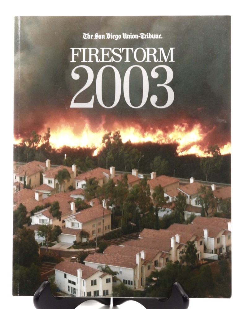 Firestorm 2003 San Diego Union Tribune Cedar Paradise Fire Wildfire Photos