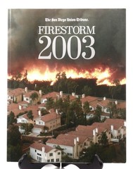 Firestorm 2003 San Diego Union Tribune Cedar Paradise Fire Wildfire Photos