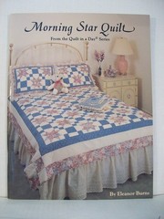 Morning Star Quilt (Quilt in a Day) – hardcover Burns, Eleanor