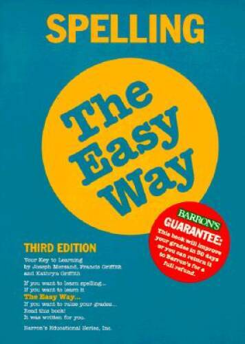 Spelling the Easy Way (Barron’s E-Z) – Paperback By Mersand, Joseph – GOOD
