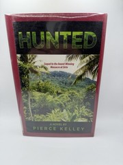 Hunted Pierce Kelley 2017 Hardcover Xulon Press Christian Thriller Novel