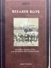 BREAKER BOYS: THE NFL’S GREATEST TEAM AND THE STOLEN 1925 By David Fleming 1st