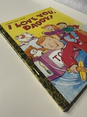 I Love You Daddy! Little Golden Book 1999 Edie Evans First Edition HC