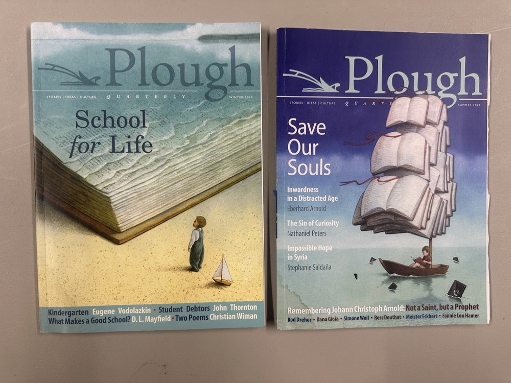 Plough Quarterly No 13 and No 19 – Save Our Souls and School for Life