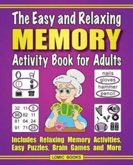 The Easy and Relaxing Memory Activity Book for Adults: Includes Relaxing – GOOD