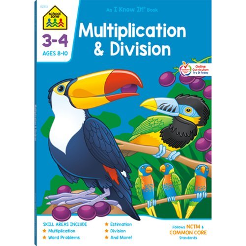 School Zone Multiplication & Division Grades 3-4 Workbook by School Zone: New