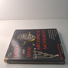 Vintage 1968 The How and Why of Mechanical Movements – Harry Walton – HC