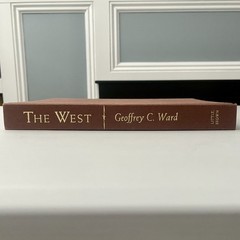 Signed 1st Ed/2nd Prt HC The West : An Illustrated History by Geoffrey C. Ward