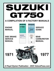 SUZUKI GT750 WORKSHOP MANUAL 1971-77 – A COMPILATION OF 4 FACTORY WSM F. CLYMER