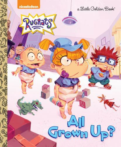 All Grown Up? (Rugrats) by Carbone, Courtney