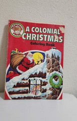 A Colonial Christmas Coloring Book Smoke Free Home 7-10 used pages 83-85 good