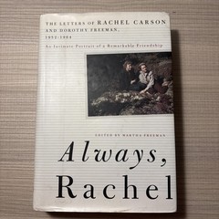 ALWAYS, RACHEL: THE LETTERS OF RACHEL CARSON AND DOROTHY Freeman