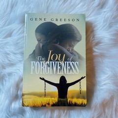 The Joy of Forgiveness by Gene Greeson 2023 Paperback Book