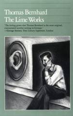 The Lime Works (Phoenix Fiction) by Thomas Bernhard