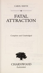 Fatal Attraction Hardcover Carol Smith