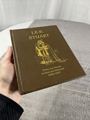 J.E.B. Stuart: Poems And Prayers Of Love And Friendship 1850-1857 – Hardcover