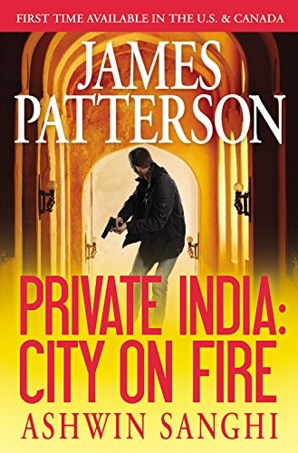 Private India: City on Fire – hardcover Patterson, James|Sanghi, Ashwin