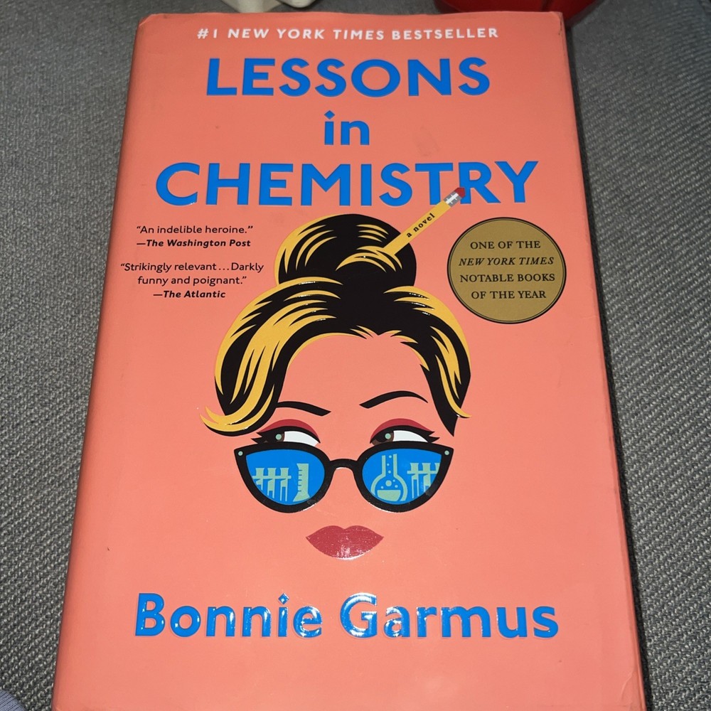 Lessons in Chemistry : A Novel by Bonnie Garmus (2022, Hardcover)