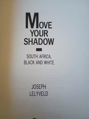 Move Your Shadow by Joseph Lelyveld 1st Edition SIGNED