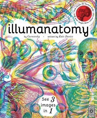 Illumanatomy : See Inside the Human Body with Your Magic Viewing Lens by Kate…