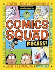 Comics Squad: Recess! – Paperback By Holm, Jennifer L. – VERY GOOD
