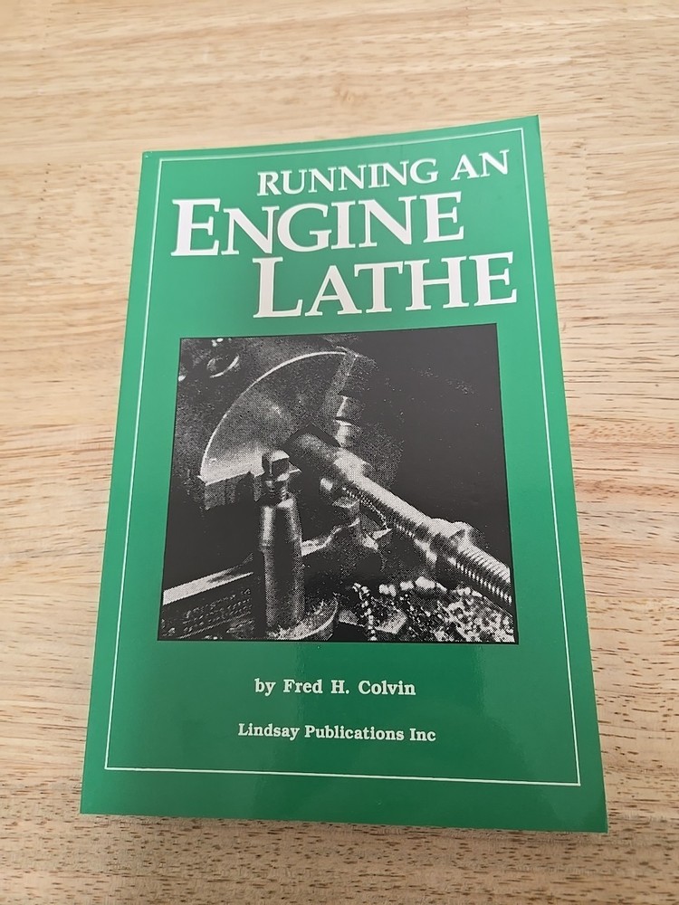 USED Running An Engine Lathe Fred H. Colvin Classic Book Shop Manual Learn Metal