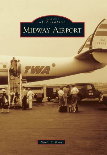 Midway Airport, Illinois, Images of Aviation, Paperback